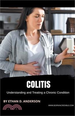 Colitis: Understanding and Treating a Chronic Condition