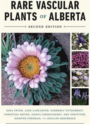 The Rare Vascular Plants of Alberta