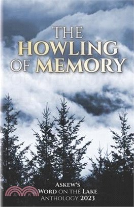 The Howling of Memory: Askew's Word on the Lake Anthology 2023