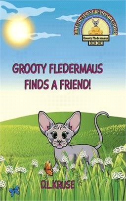 Grooty Fledermaus Finds A Friend!: A Read Along Early Reader For Children Ages 4-8