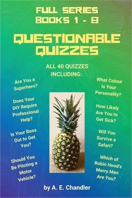 Questionable Quizzes: Full Series of All 40 Quizzes Including: Are You a Superhero? What Colour Is Your Personality? How Likely Are You to G