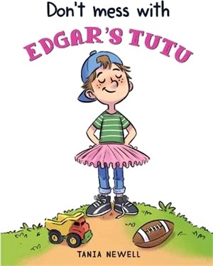 Don't Mess with Edgar's Tutu