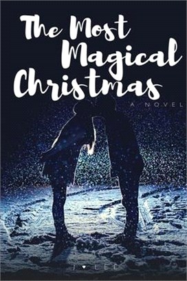The Most Magical Christmas: Can you fall in love in 30 days? (A Celebrity Idol Romance Novel)