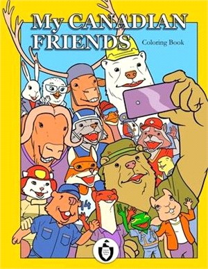 My Canadian Friends: Coloring Book