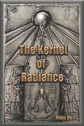 The Kernel of Radiance