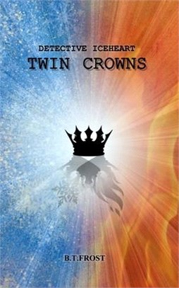 Detective Iceheart: Twin Crowns