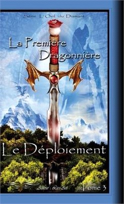 Le Déploiement: La Première Dragonnière