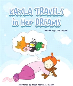Kayla Travels in Her Dreams