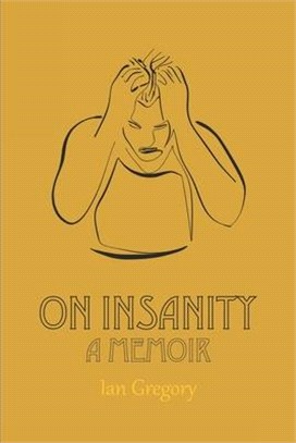 On Insanity: A Memoir