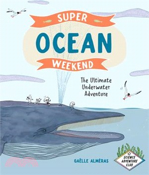 Super Ocean Weekend: The Ultimate Underwater Adventure