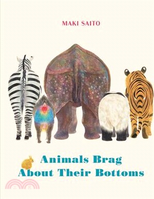 Animals Brag about Their Bottoms