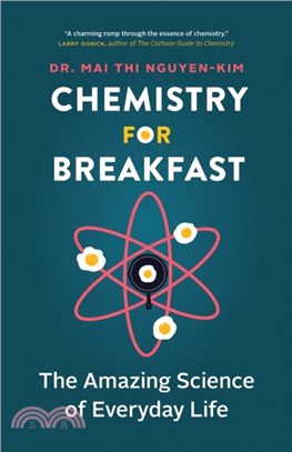 Chemistry for Breakfast：The Amazing Science of Everyday Life