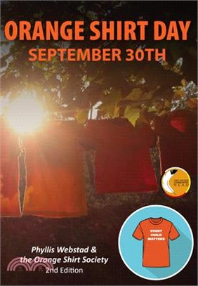 Orange Shirt Day: September 30th: Revised Edition