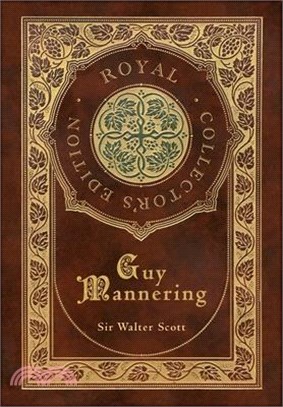 Guy Mannering (Royal Collector's Edition) (Case Laminate Hardcover with Jacket)