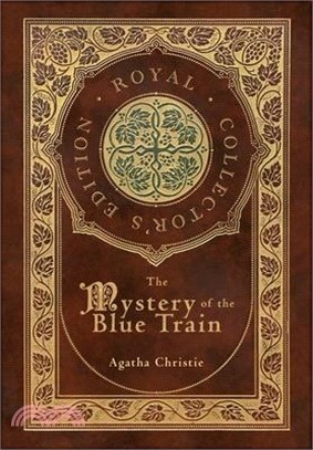 The Mystery of the Blue Train (Royal Collector's Edition) (Case Laminate Hardcover with Jacket)