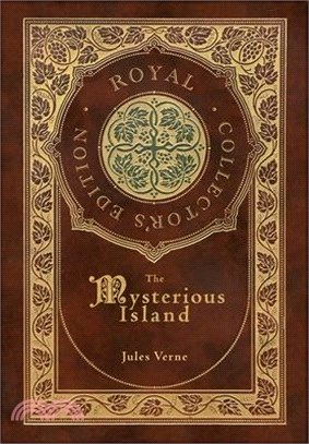 The Mysterious Island (Royal Collector's Edition) (Case Laminate Hardcover with Jacket)