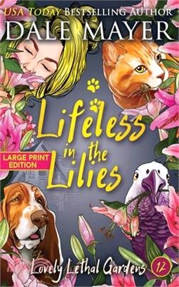 Lifeless in the Lilies