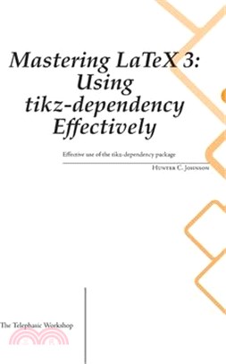 Mastering LaTeX 3: Using tikz-dependency Effectively