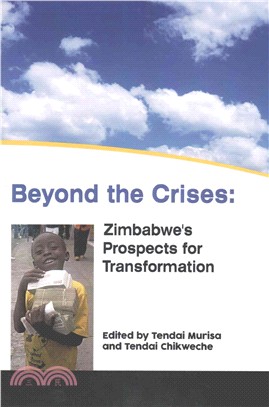 Beyond the Crises ― Zimbabwe??Prospects for Transformation