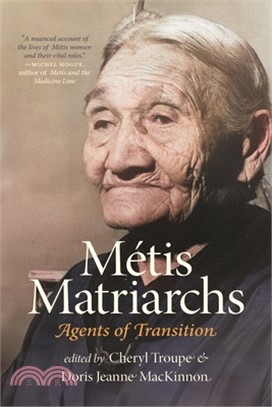 Métis Matriarchs: Agents of Transition