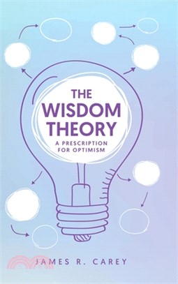 The Wisdom Theory: A Prescription for Optimism