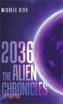 2036: The Alien Chronicles