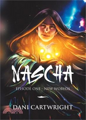 Nascha: Episode One - New Worlds