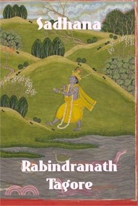 Sadhana: The Realisation of Life