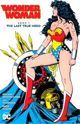 Wonder Woman by William Messner-loebs 1 ― The Last True Hero