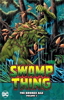 Swamp Thing 3 ― The Bronze Age