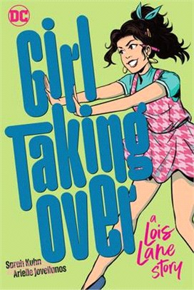 Girl taking over :a Lois Lane story /