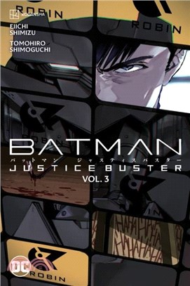 Batman: Justice Buster Vol. 3