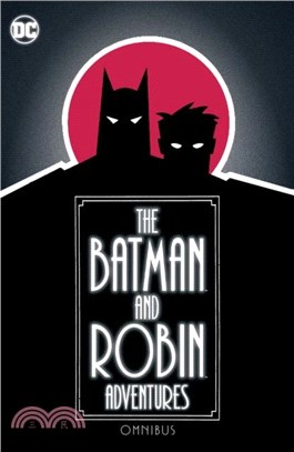 The Batman and Robin Adventures Omnibus