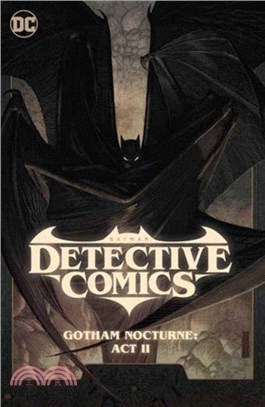 Batman: Detective Comics Vol. 3: Gotham Nocturne: Act II