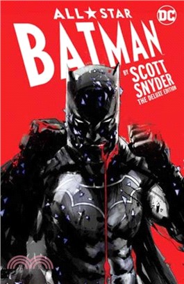 All-Star Batman by Scott Snyder: The Deluxe Edition