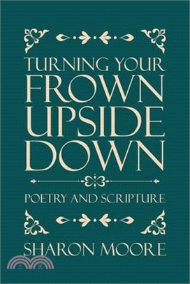 Turning Your Frown Upside Down: Poetry and Scripture