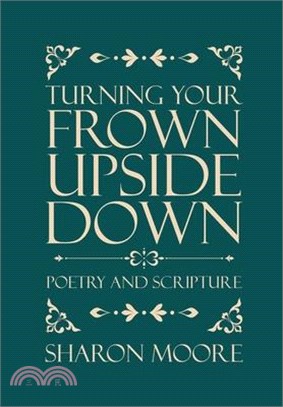 Turning Your Frown Upside Down: Poetry and Scripture