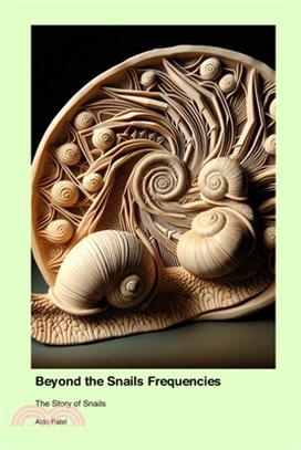 Beyond the Snails Frequencies: The Story of Snails
