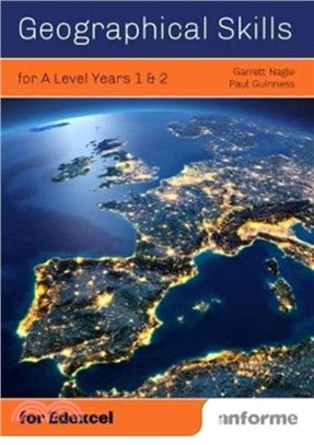 Geographical Skills for A Level Years 1 & 2 - for Edexcel