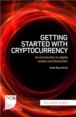 Getting Started with Cryptocurrency：An introduction to digital assets and blockchain