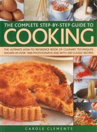 The Complete Step-by-Step Guide to Cooking