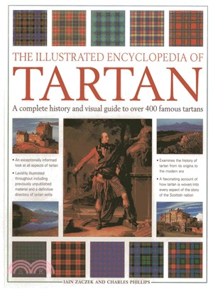 The Illustrated Encyclopedia of Tartan ─ A Complete History and Visual Guide to over 400 Famous Tartans