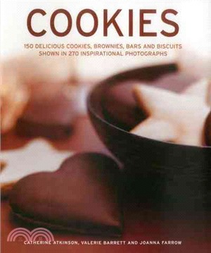 Cookies ― 150 Delicious Cookies, Brownies, Bars and Biscuits Shown in 270 Inspirational Photographs