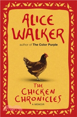 The Chicken Chronicles：A Memoir