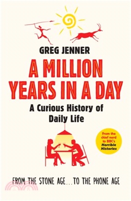 A Million Years in a Day：A Curious History of Daily Life
