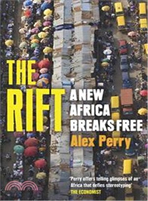 The Rift: A New Africa Breaks Free