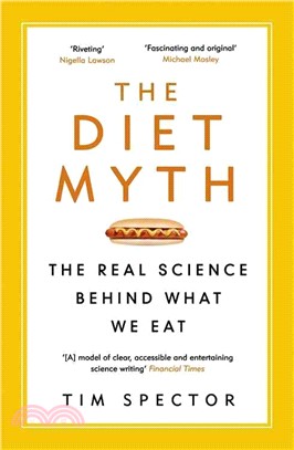 The Diet Myth：The Real Science Behind What We Eat