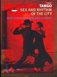 Tango ─ Sex and Rhythm of the City