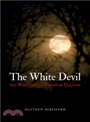 The White Devil ─ The Werewolf in European Culture