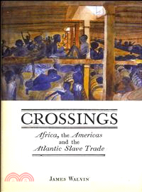 Crossings ─ Africa, the Americas and the Atlantic Slave Trade
